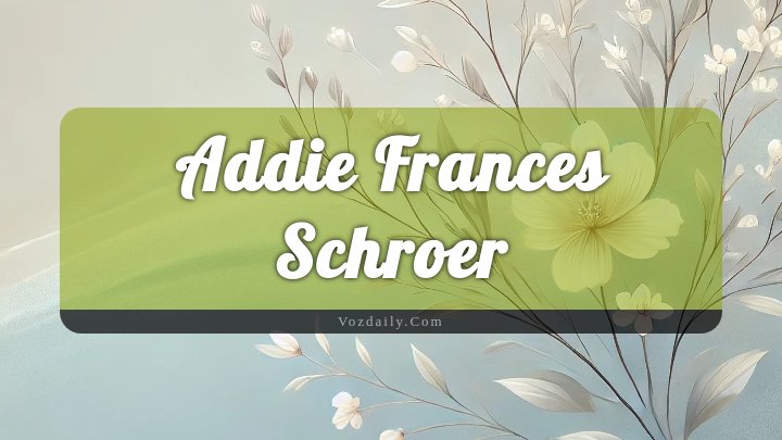 Obituary Reference Image of Addie Frances Schroer