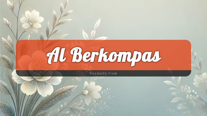 Obituary Reference Image of Al Berkompas