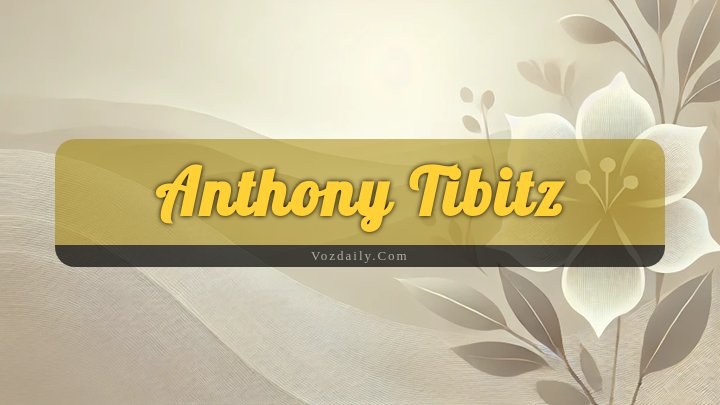 Obituary Reference Image of Anthony Tibitz