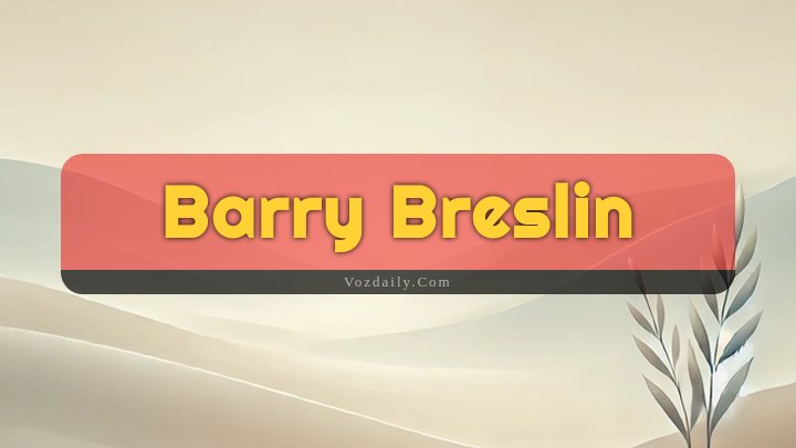 Obituary Reference Image of Barry Breslin