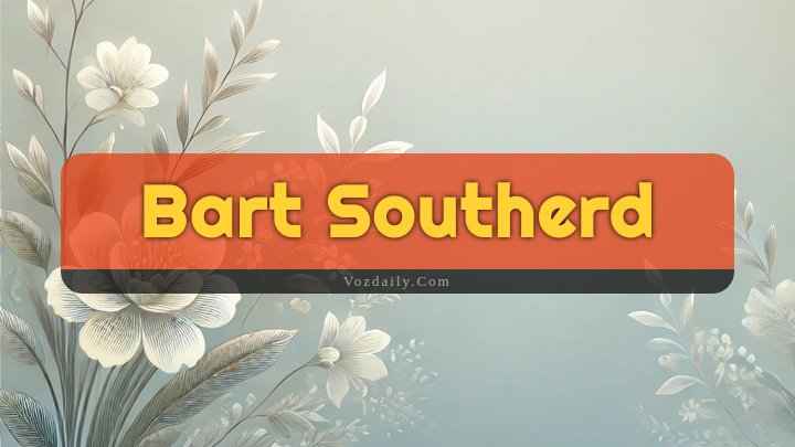 Obituary Reference Image of Bart Southerd