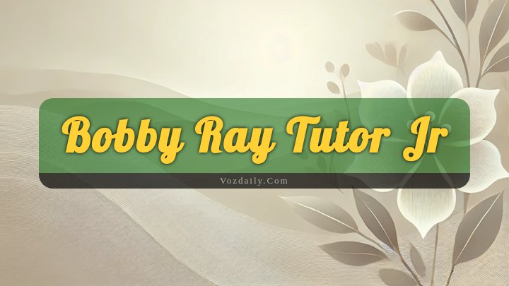 Obituary Reference Image of Bobby Ray Tutor Jr