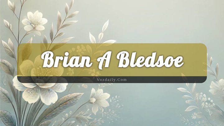 Obituary Reference Image of Brian A Bledsoe