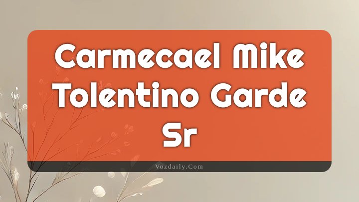 Obituary Reference Image of Carmecael Mike Tolentino Garde Sr