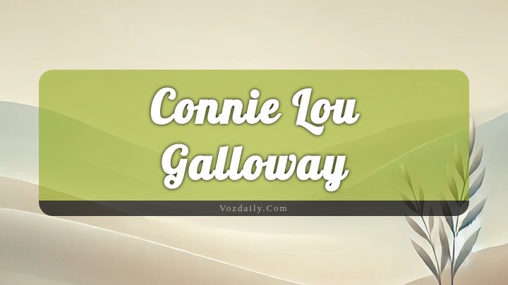 Obituary Reference Image of Connie Lou Galloway