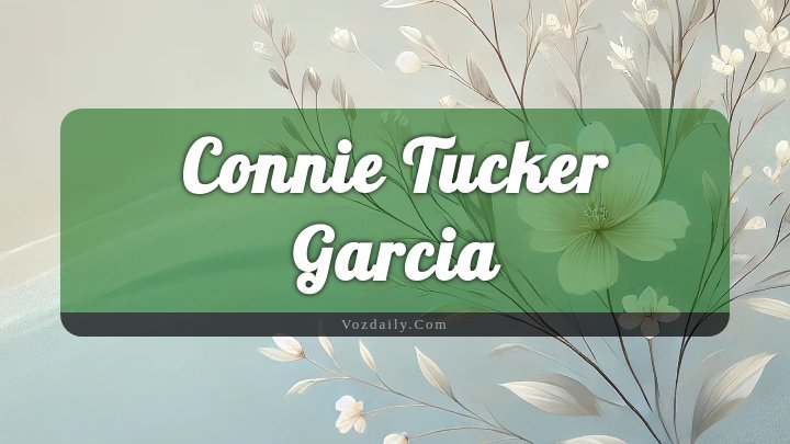 Obituary Reference Image of Connie Tucker Garcia