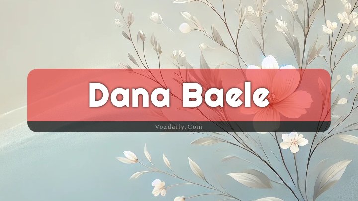 Obituary Reference Image of Dana Baele