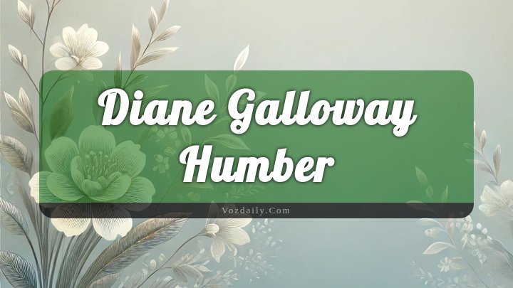 Obituary Reference Image of Diane Galloway Humber