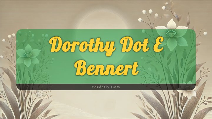 Obituary Reference Image of Dorothy Dot E Bennert