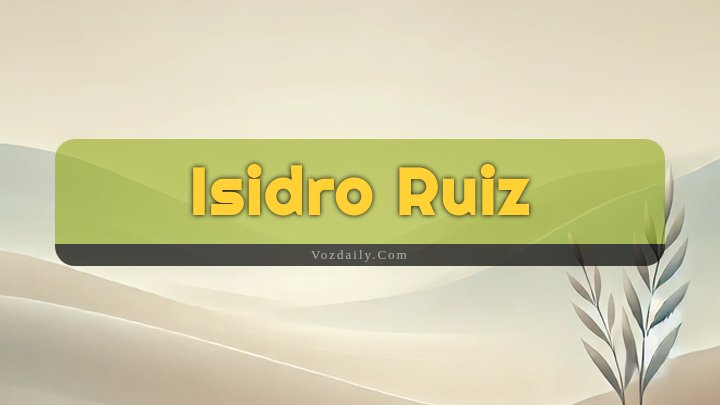 Obituary Reference Image of Isidro Ruiz