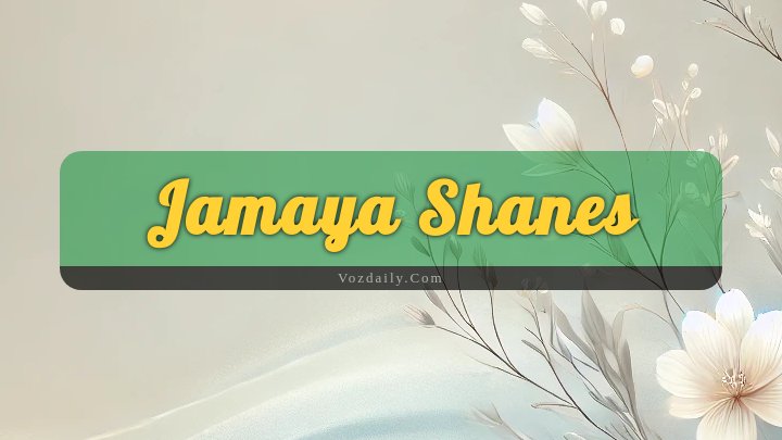 Obituary Reference Image of Jamaya Shanes