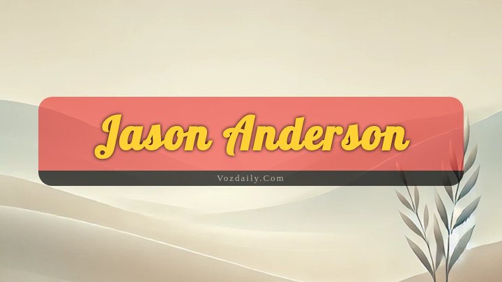 Obituary Reference Image of Jason Anderson