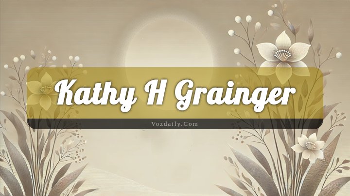 Obituary Reference Image of Kathy H Grainger