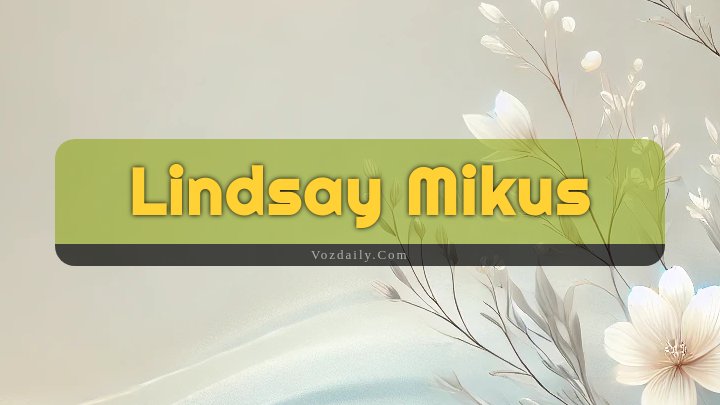 Obituary Reference Image of Lindsay Mikus