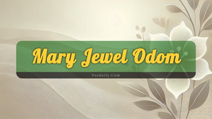 Obituary Reference Image of Mary Jewel Odom