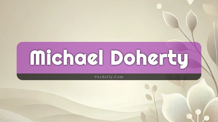 Obituary Reference Image of Michael Doherty