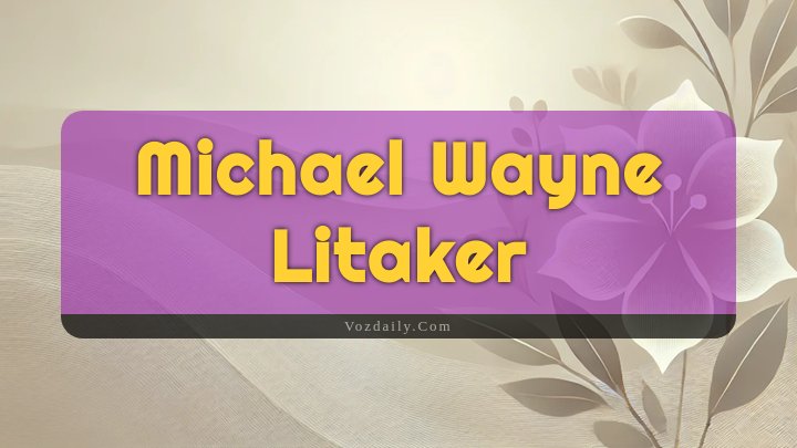 Obituary Reference Image of Michael Wayne Litaker