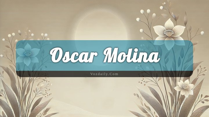 Obituary Reference Image of Oscar Molina