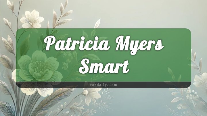 Obituary Reference Image of Patricia Myers Smart