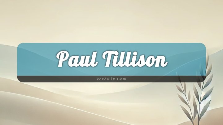 Obituary Reference Image of Paul Tillison