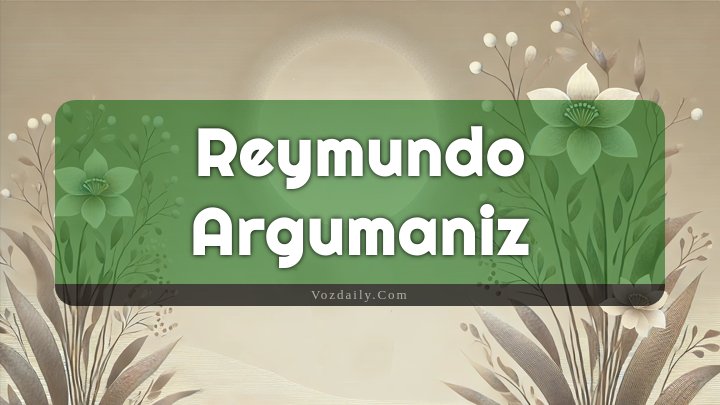 Obituary Reference Image of Reymundo Argumaniz