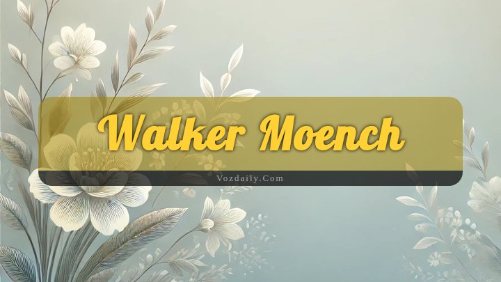 Obituary Reference Image of Walker Moench