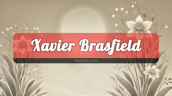 Obituary Reference Image of Xavier Brasfield