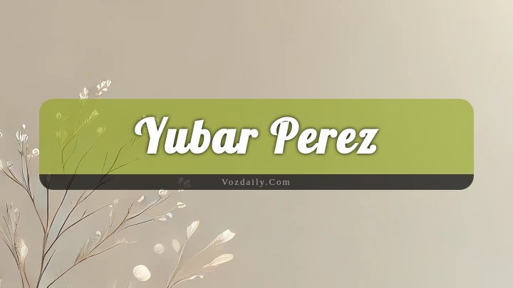 Obituary Reference Image of Yubar Perez